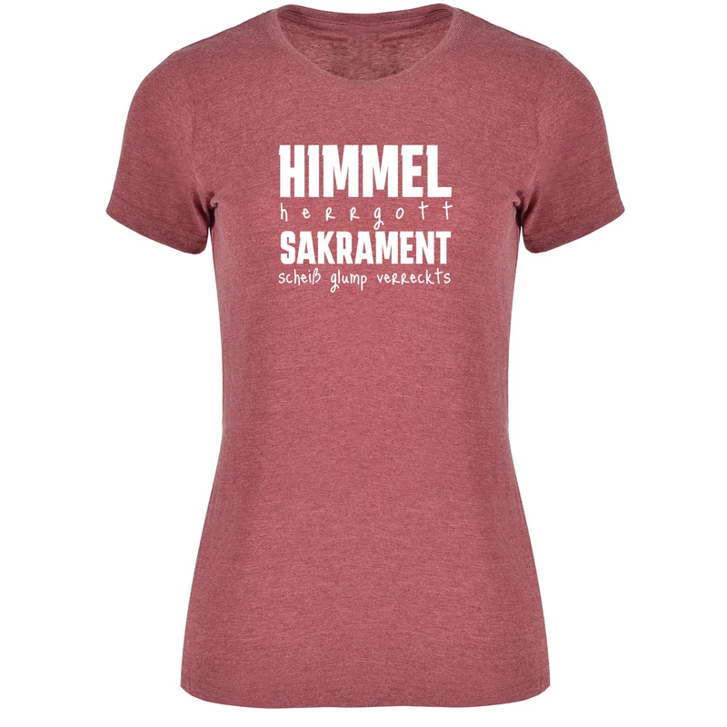 Himmel Herrgott Sakrament Damen T-shirt