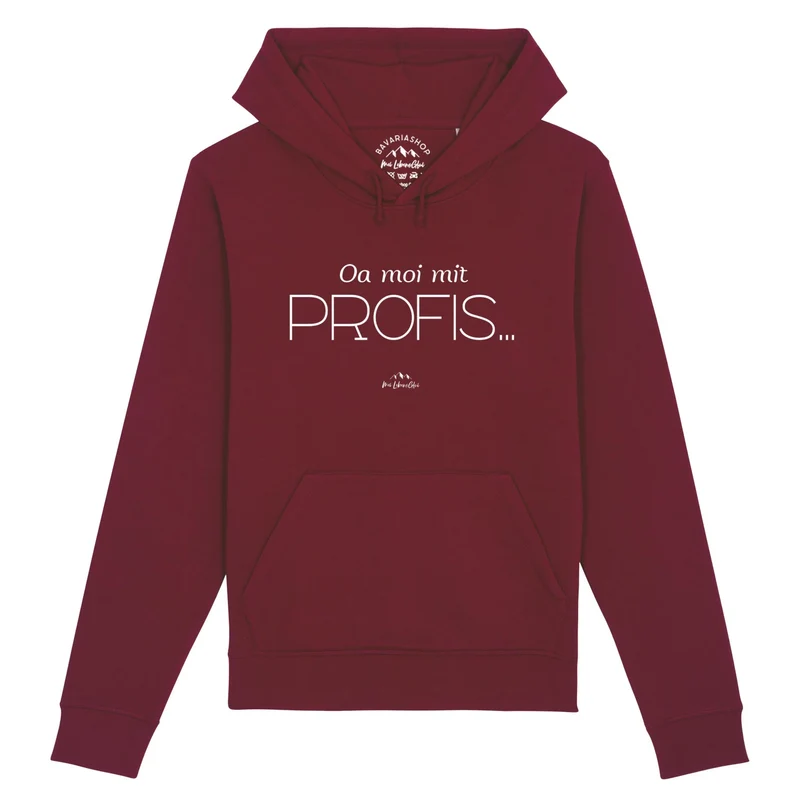 Damen Hoodie "Oa moi mit Profis!"