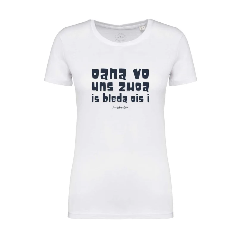 Damen T-Shirt "Oana vo uns zwoa"
