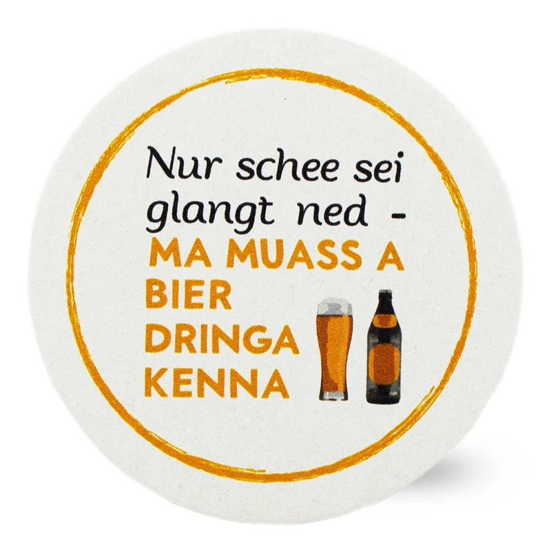 Bierfuizl "Schee sei..."
