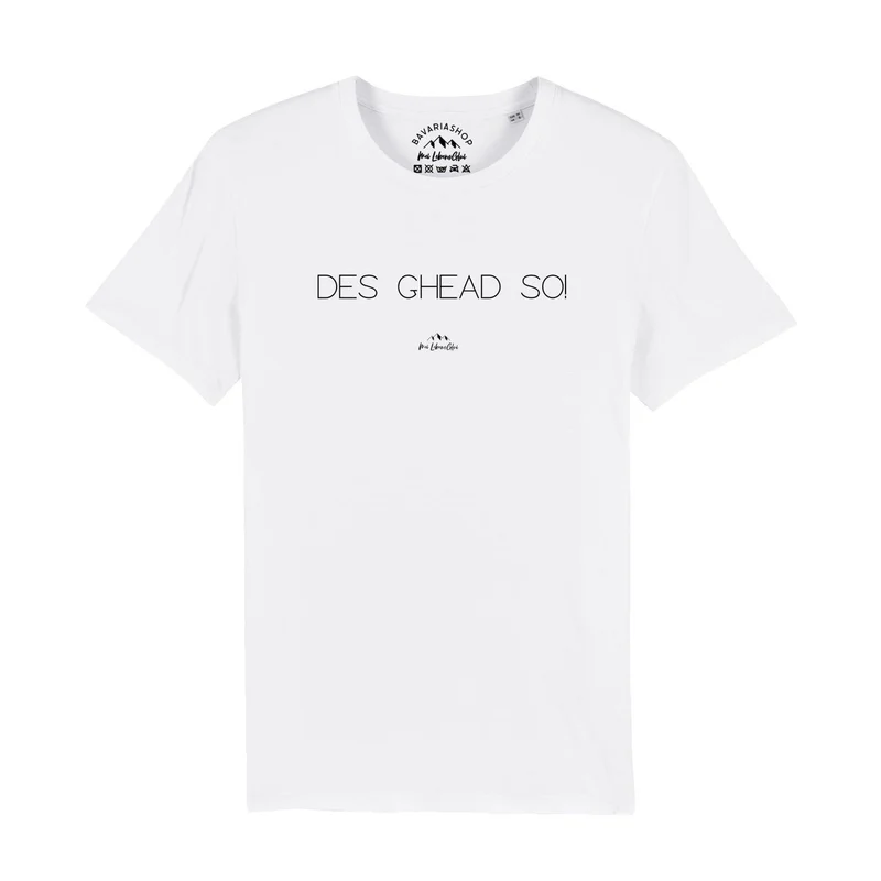 Herren T-Shirt "Des ghead so!"