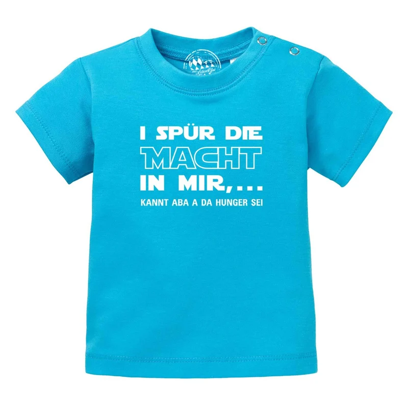 Baby T-Shirt "I spür die Macht…"