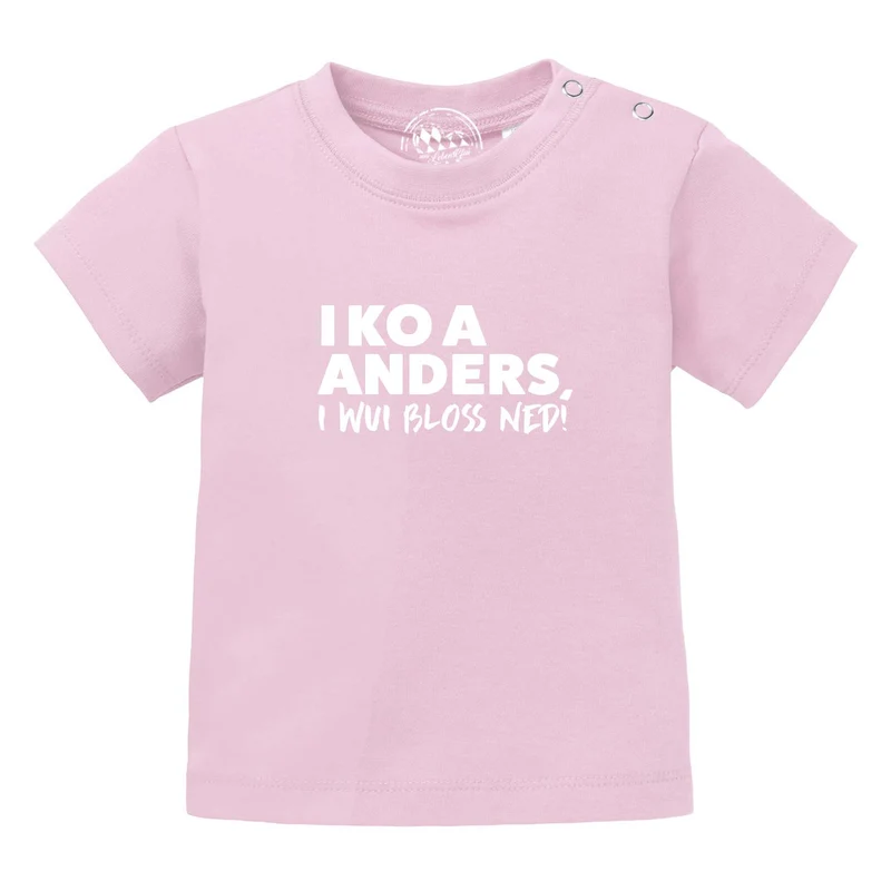 Baby T-Shirt "I wui bloß ned"
