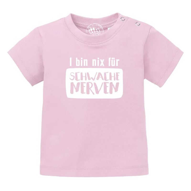 Baby T-Shirt "nix für schwache Nerven"