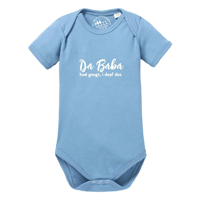 Baby Body "Baba sogt, i deaf des!"