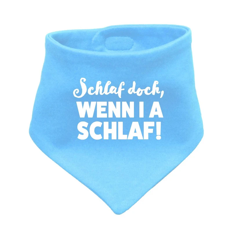 Bayerisches Babyhalstuch "Schlaf, wenn i a schlaf!"
