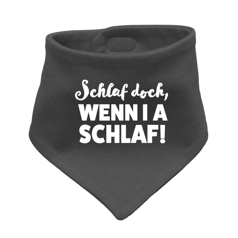 Bayerisches Babyhalstuch "Schlaf, wenn i a schlaf!"