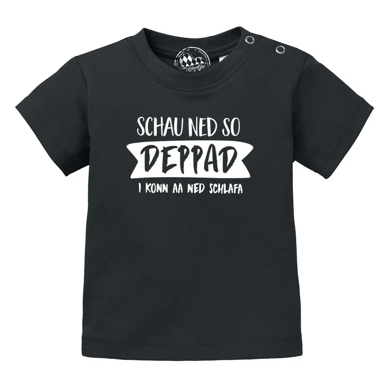 Bayerisches Baby T-Shirt "Schau ned so..."