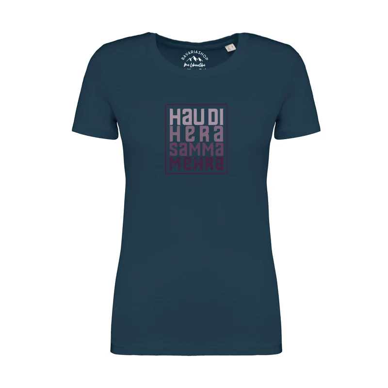 Damen T-Shirt "Hau di hera"