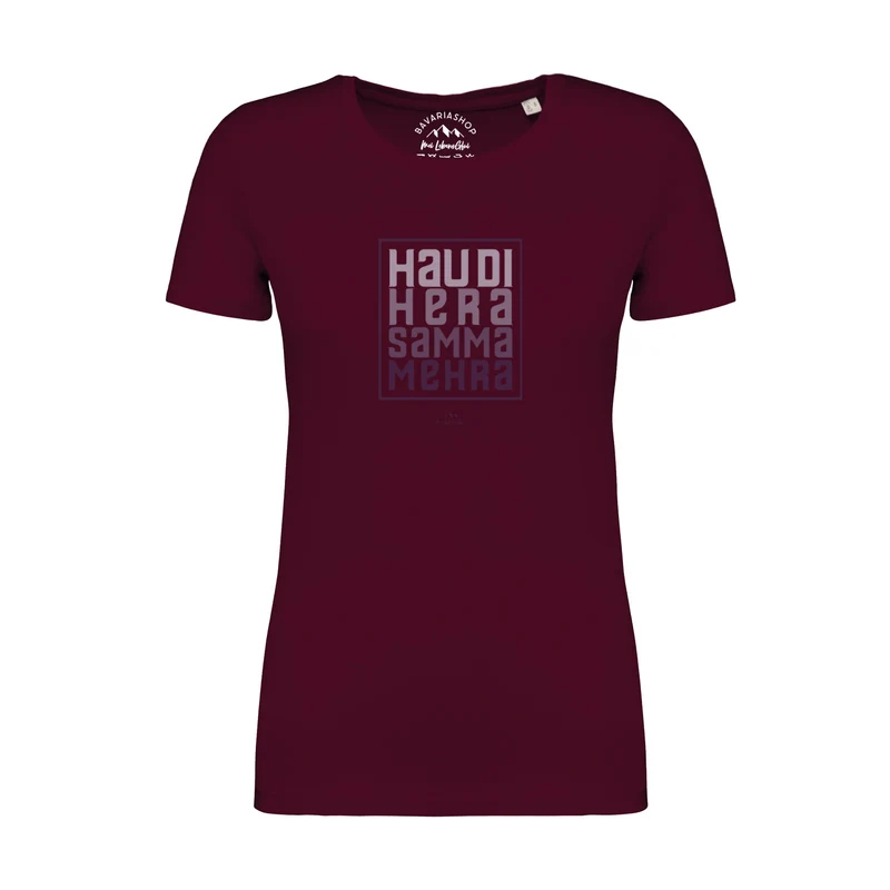 Damen T-Shirt "Hau di hera"