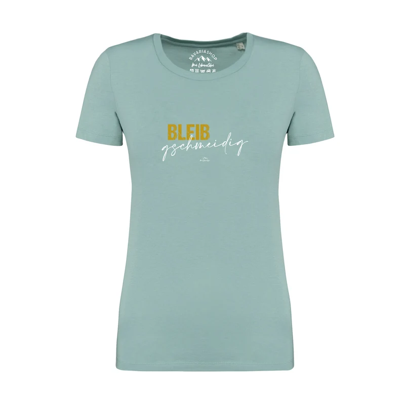 Damen T-Shirt "Bleib gschmeidig"