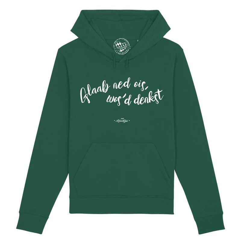 Damen Hoodie "Glaab ned ois..."