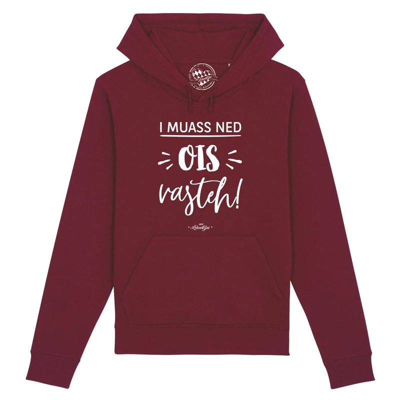 Damen Hoodie "...ned ois vasteh!"