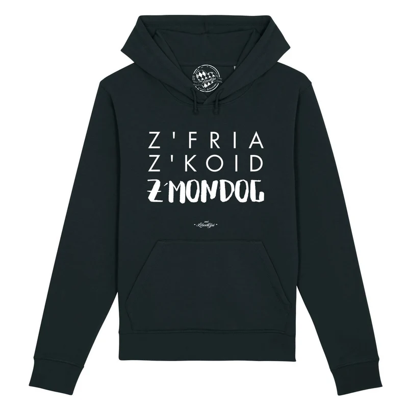 Herren Hoodie "Z'fria z'koid z'Mondog..."