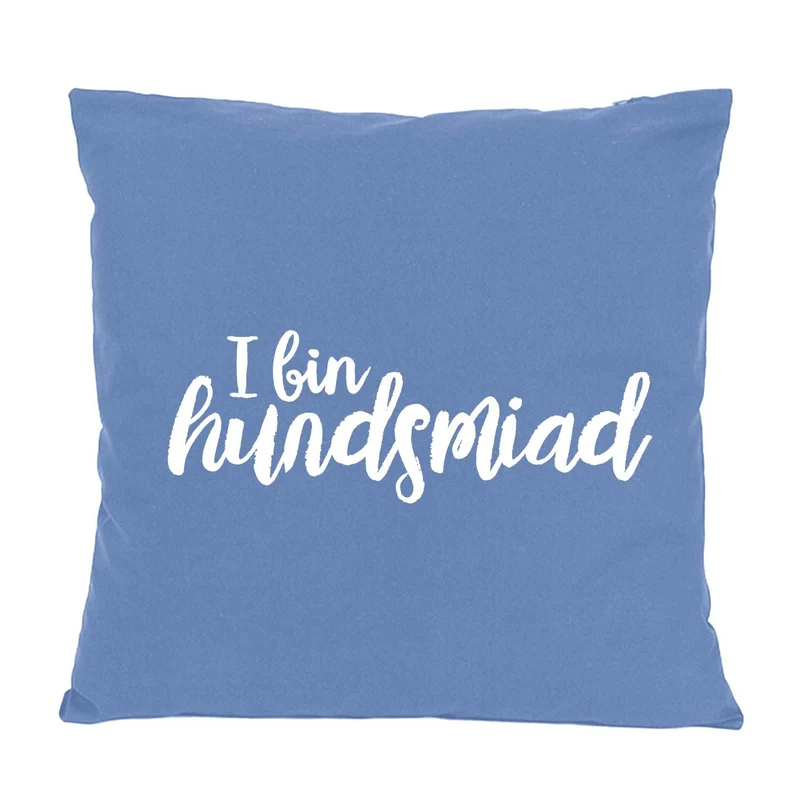 Kissen "Hundsmiad..."