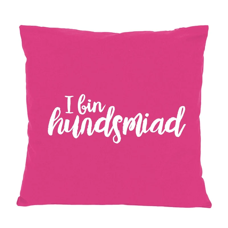 Kissen "Hundsmiad..."