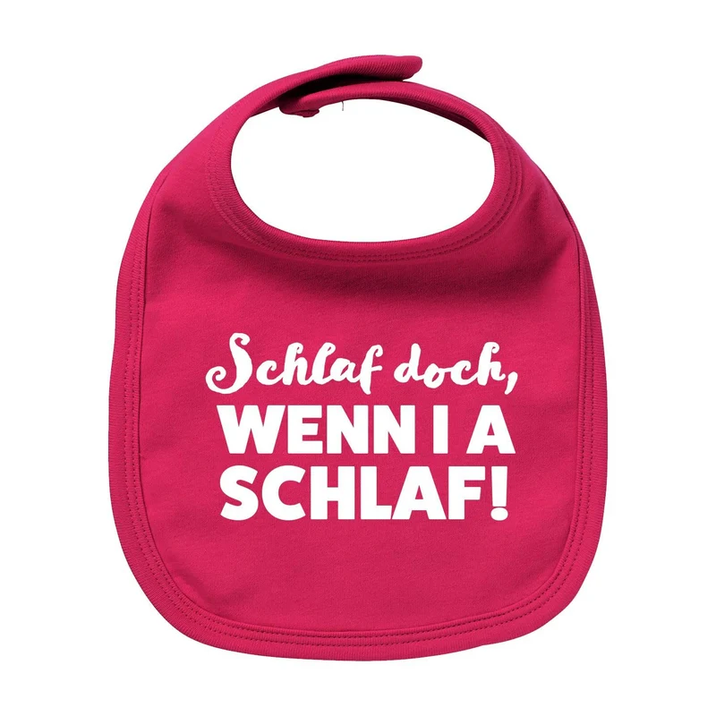 Lätzchen "Schlaf, wenn i a schlaf!"