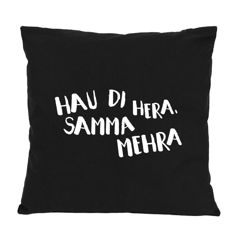 Kissen "Hau di hera..."