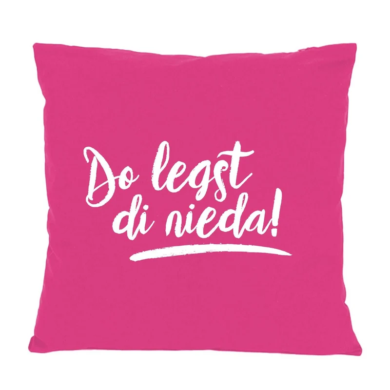 Kissen "Do legst di nieda!"
