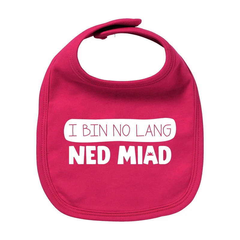 Lätzchen "...no lang ned miad!"