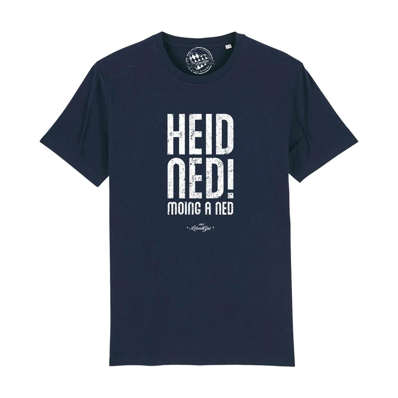 Herren T-Shirt "Heid ned moing a ned"