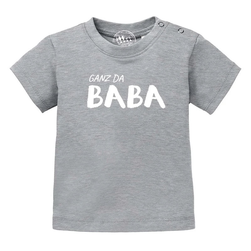Baby T-Shirt "Ganz da Baba!"