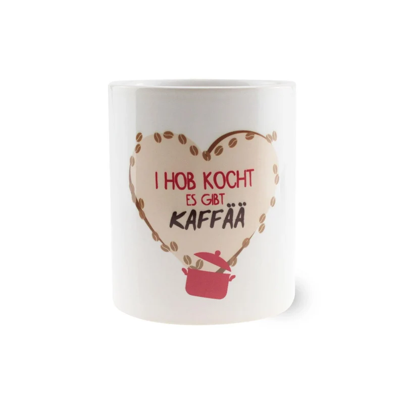 Kaffee-Haferl "I hob kocht, es gibt Kaffää"